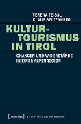 Cover-Bild zum Titel 'Kulturtourismus in Tirol' von 'Verena Teissl, Klaus Seltenheim'