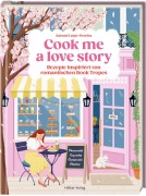 Cover-Bild zum Titel 'Cook me a love story' von 'Salome Léger-Pereira'