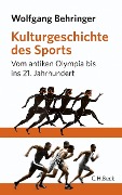 Cover-Bild zum Titel 'Kulturgeschichte des Sports' von 'Wolfgang Behringer'