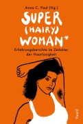 Cover-Bild zum Titel 'Super(hairy)woman*' von ''