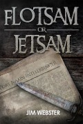 Cover-Bild zum Titel 'Flotsam or Jetsam' von 'Jim Webster'