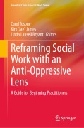 Cover-Bild zum Titel 'Reframing Social Work with an Anti-Oppressive Lens' von ''