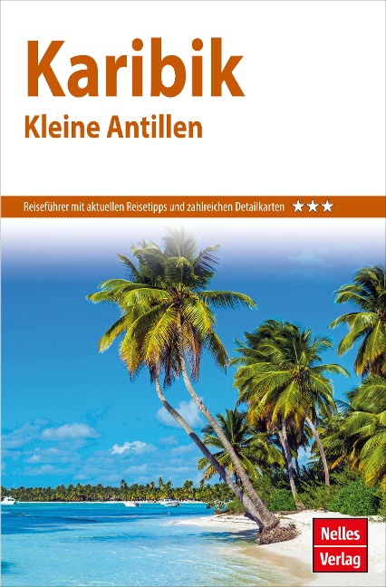 Nelles Guide Reiseführer Karibik - Kleine Antillen - Eva Ambros, Laurie Werner, Claire Walter, Deborah Williams, Ute Vladimir