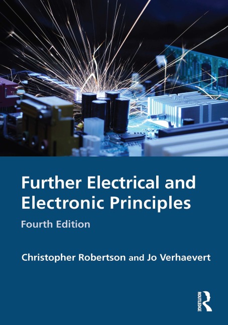Further Electrical and Electronic Principles - Christopher Robertson, Jo Verhaevert