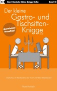 Cover-Bild zum Titel 'Der kleine Gastro- und Tischsitten-Knigge 2100' von 'Horst Hanisch'