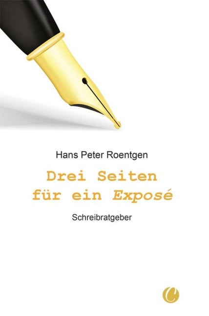 Drei Seiten für ein Exposé - Hans Peter Roentgen