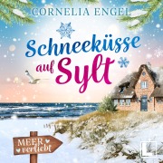 Cover-Bild zum Titel 'Schneeküsse auf Sylt' von 'Cornelia Engel'