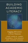 Cover-Bild zum Titel 'Building Academic Literacy' von 'Janet I. Angelis, Eija Rougle, Johanna Shogan, Karen Polsinelli'
