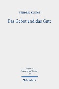 Das Gebot und das Gute - Hendrik Klinge