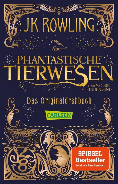 Phantastische Tierwesen und wo sie zu finden sind: Das Originaldrehbuch - J. K. Rowling