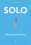 Cover-Bild zum Titel 'Solo' von 'Verena Steiner'