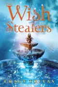 Cover-Bild zum Titel 'The Wish Stealers' von 'Tracy Trivas'