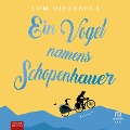 Cover-Bild zum Titel 'Ein Vogel namens Schopenhauer' von 'Tom Diesbrock'
