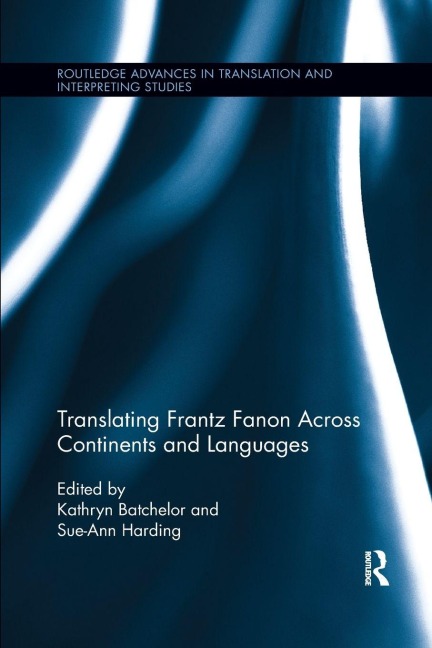 Translating Frantz Fanon Across Continents and Languages - 