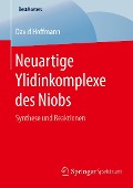 Cover-Bild zum Titel 'Neuartige Ylidinkomplexe des Niobs' von 'David Hoffmann'