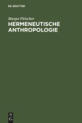 Cover-Bild zum Titel 'Hermeneutische Anthropologie' von 'Margot Fleischer'