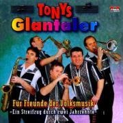 Für Freunde Der Volksmusik - Tonys Glantaler