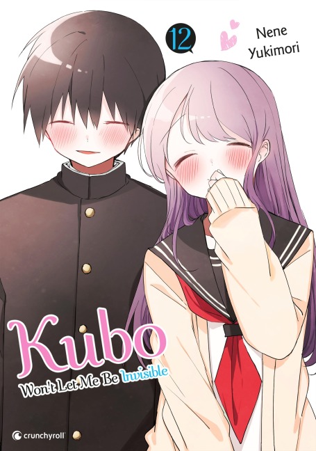 Kubo Won't Let Me Be Invisible - Band 12 (Finale) - Nene Yukimori