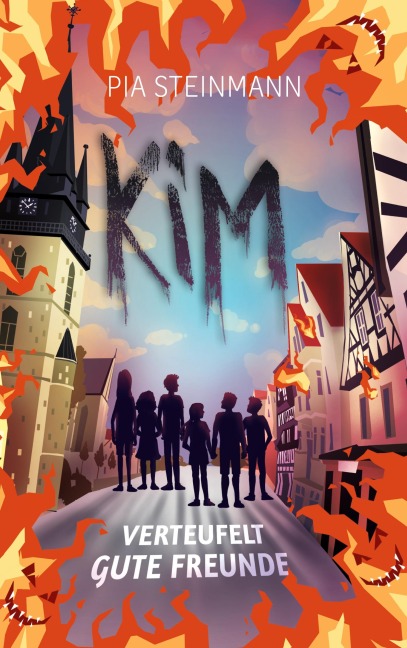 Kim - Verteufelt gute Freunde - Pia Steinmann