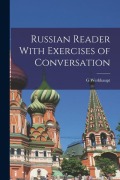 Cover-Bild zum Titel 'Russian Reader With Exercises of Conversation' von 'G. Werkhaupt'