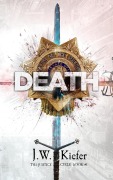 Cover-Bild zum Titel 'Death: Book 1 of the Justice Cycle' von 'J W Kiefer'