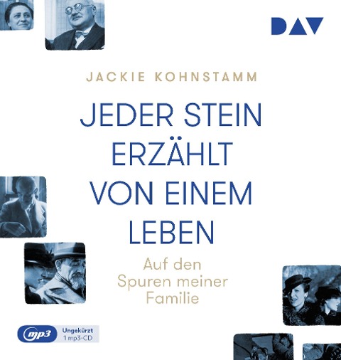 Jeder Stein erzählt von einem Leben. Auf den Spuren meiner Familie - Jackie Kohnstamm