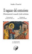 Cover-Bild zum Titel 'Il ragazzo del centurione. Orientamenti sessuali e fede cristiana' von 'Andrea Panerini'
