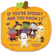 Cover-Bild zum Titel 'If You're Spooky and You Know It (a Pumpkin-Shaped Novelty Board Book for Toddlers)' von 'Aly Fronis'