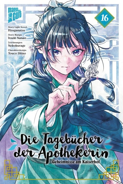 Die Tagebücher der Apothekerin - Geheimnisse am Kaiserhof 16 - Natsu Hyuuga, Itsuki Nanao