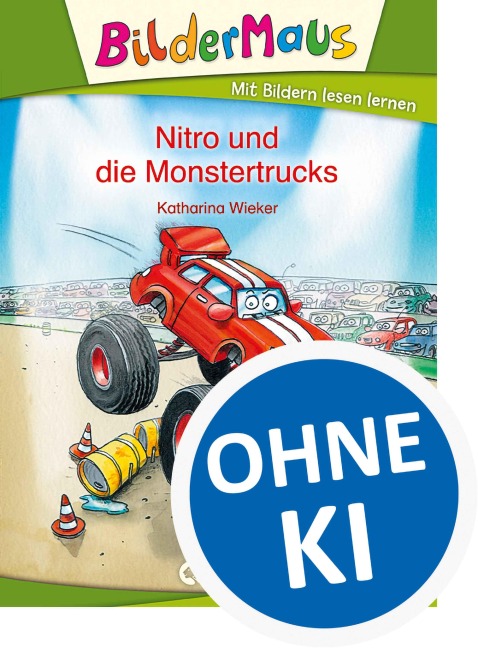Bildermaus - Nitro und die Monstertrucks - Katharina Wieker