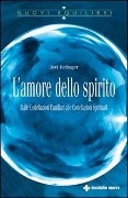 Cover-Bild zum Titel 'L' amore dello spirito. Dalle costellazioni familiari alle costellazioni spirituali' von 'Bert Hellinger'