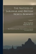 Cover-Bild zum Titel 'The Natives of Sarawak and British North Borneo: Based Chiefly On the Mss. of the Late H. B. Low, Sarawak Government Service; Volume 2' von 'Henry Ling Roth, Hugh Brooke Low'