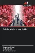 Psichiatria e società - Houssem Nefzi, Haifa Ghabi, Rania Kammoun