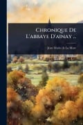 Cover-Bild zum Titel 'Chronique De L'abbaye D'ainay ...' von ''