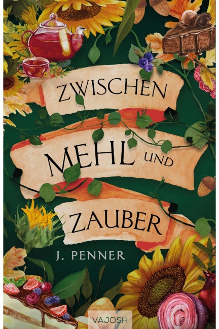 Zwischen Mehl und Zauber - J. Penner