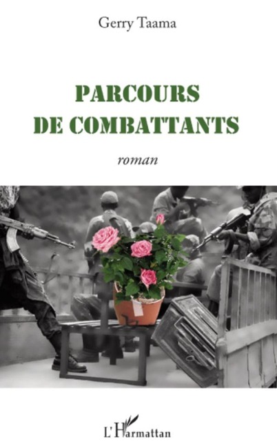 Parcours de combattants - Gerry Taama