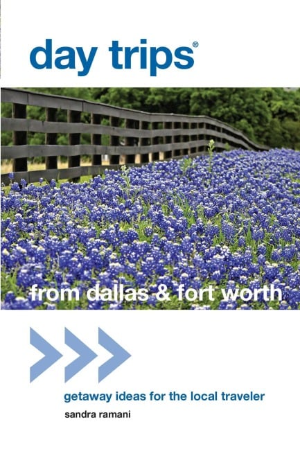 Day Trips® from Dallas & Fort Worth - Sandra Ramani