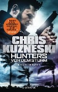 Cover-Bild zum Titel 'Hunters - Vor dem Sturm' von 'Chris Kuzneski'