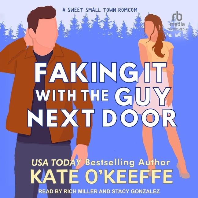 Faking It with the Guy Next Door - Kate O'Keeffe