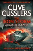 Cover-Bild zum Titel 'Clive Cussler's The Iron Storm' von 'Jack Du Brul'