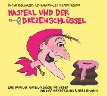 Kasperl und der Brezenschlüssel - Josef Parzefall, Richard Oehmann