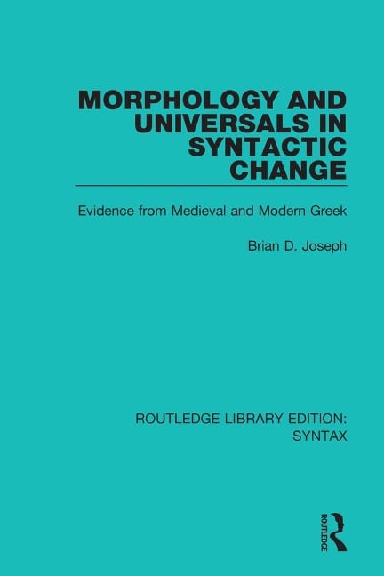 Morphology and Universals in Syntactic Change - Brian D. Joseph