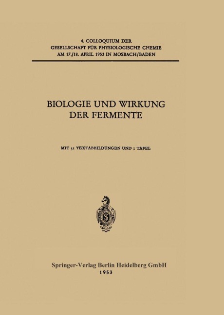 Biologie und Wirkung der Fermente - Konrad Lang, Theodor Bücher, E. C. Slater, Helmut Holzer, Kurt Wallenfels