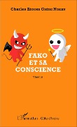 Cover-Bild zum Titel 'Fako et sa conscience' von 'Charles Zégoua Gbéssi Nokan'