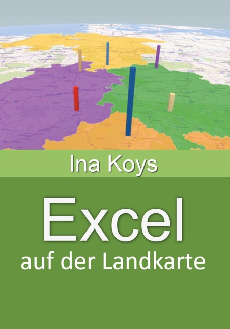 Excel auf der Landkarte - Ina Koys