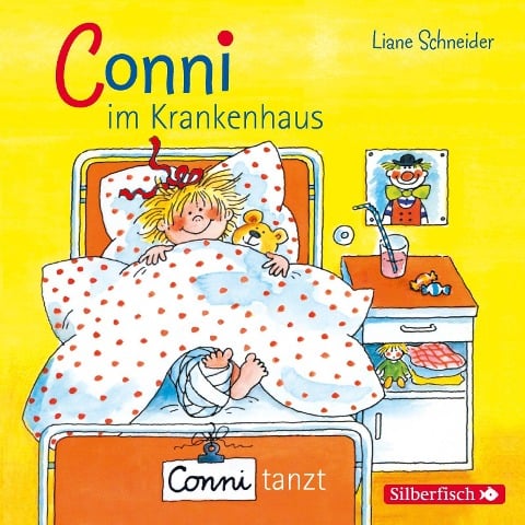 Conni im Krankenhaus / Conni tanzt - Liane Schneider