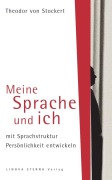 Cover-Bild zum Titel 'Meine Sprache und ich' von 'Theodor von Stockert'