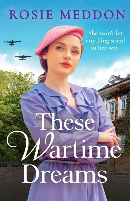 These Wartime Dreams - Rosie Meddon