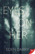 Cover-Bild zum Titel 'Eyes on Her' von 'Eden Darry'