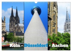 Cover-Bild zum Titel 'Köln, Düsseldorf, Aachen (Wandkalender 2026 DIN A3 quer), CALVENDO Monatskalender' von 'Martin Gillner'